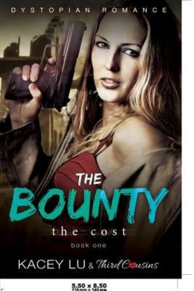 Cover for Third Cousins · The Bounty - The Cost (Book 1) Dystopian Romance (Pocketbok) (2017)