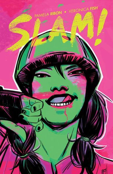 Cover for Pamela Ribon · SLAM! Vol. 1 (Paperback Book) (2017)