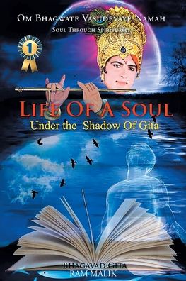 Cover for Malik Ram Malik · Life of a Soul: Under the Shadow of Gita (Paperback Book) (2022)