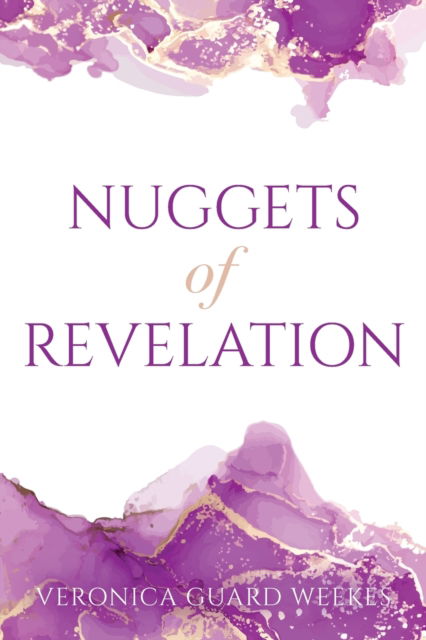 Nuggets of Revelation - Trilogy Christian Publishing - Kirjat - Trilogy Christian Publishing - 9781685562045 - perjantai 4. maaliskuuta 2022