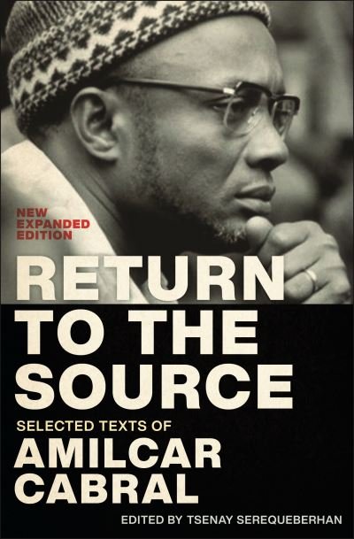 Cover for Amilcar Cabral · Return to the Source: Selected Texts of Amilcar Cabral, New Expanded Edition (Paperback Bog) (2023)