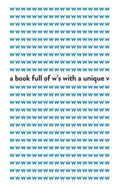 A book full of w's with a unique v - Eye Bleeding Books - Livres - Independently Published - 9781706636045 - 12 novembre 2019