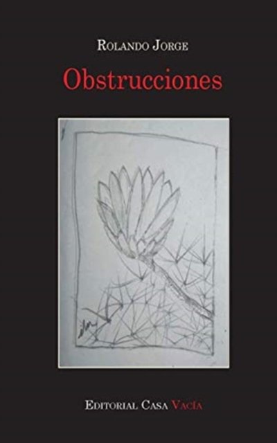 Rolando Jorge · Obstrucciones (Paperback Book) (2024)