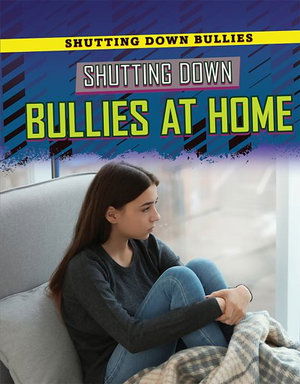 Cover for Jessica Shaw · Shutting Down Bullies at Home (Hardcover Book) (2019)