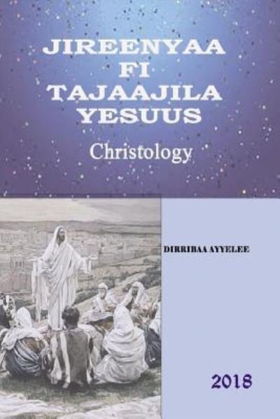 Cover for Obbo Dirribaa Ayyelee Saaqqataa · Jireenyaa Fi Tajaajila Yesuus Kiristoos (Taschenbuch) (2018)