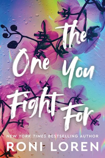 Cover for Roni Loren · The One You Fight For - The Ones Who Got Away (Paperback Book) (2024)