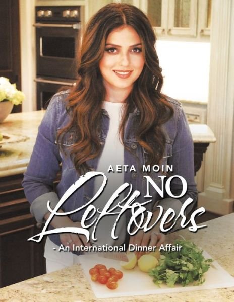 Cover for Aeta Moin · No Leftovers- an International Dinner Affair (Paperback Book) (2019)
