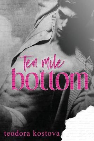 Cover for Teodora Kostova · Ten Mile Bottom (Paperback Bog) (2018)