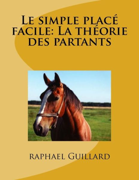 Cover for Raphael Guillard · Le simple place (Paperback Book) (2018)