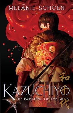 Cover for Melanie A Schoen · Kazuchiyo (Paperback Book) (2021)