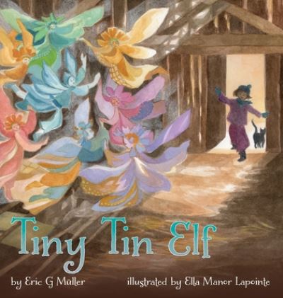 Cover for Eric G Muller · Tiny Tin Elf (Hardcover Book) (2020)