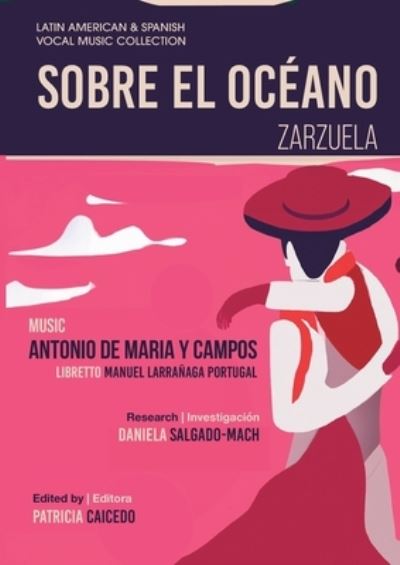 Cover for Antonio de Maria Y Campos · Sobre el Océano - Zarzuela en Tres Actos (Book) (2023)