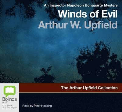 Cover for Arthur W. Upfield · Winds of Evil: An Inspector Bonaparte Mystery - An Inspector Napoleon Bonaparte Mystery (Audiobook (CD)) [Unabridged edition] (2012)