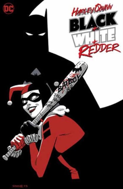 Cover for Chip Zdarsky · Harley Quinn: Black + White + Redder (Paperback Bog) (2024)