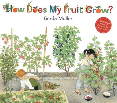 Cover for Gerda Muller · How Does My Fruit Grow? (Innbunden bok) [2 Revised edition] (2022)