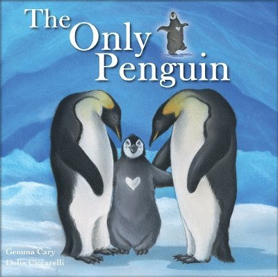 Cover for Gemma Cary · The Only Penguin - Square Paperback Storybooks (Paperback Book) (2016)