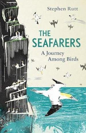 Cover for Stephen Rutt · The Seafarers: A Journey Among Birds (Pocketbok) (2020)
