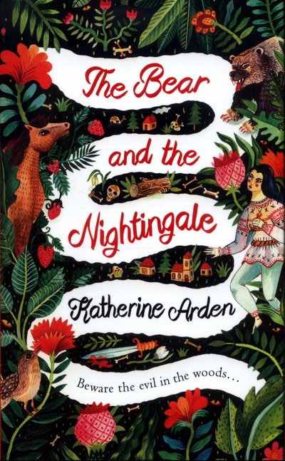 Cover for Katherine Arden · The Bear and the Nightingale: (Winternight Series) - Winternight Series (Innbunden bok) (2017)