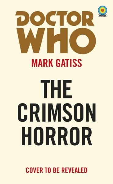 Cover for Mark Gatiss · Doctor Who: The Crimson Horror (Target Collection) (Paperback Book) (2021)