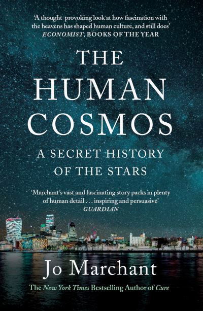 The Human Cosmos: A Secret History of the Stars - Jo Marchant - Livres - Canongate Books - 9781786894045 - 2 septembre 2021