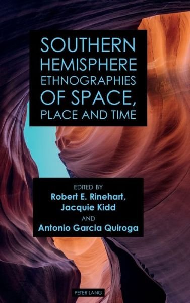 Cover for Southern Hemisphere Ethnographies of Space, Place, and Time (Hardcover Book) [New edition] (2018)