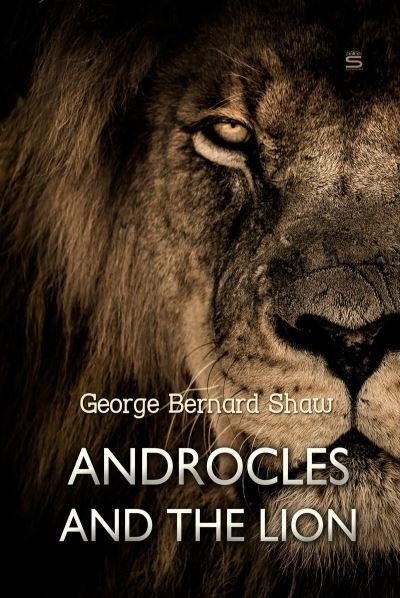 Cover for George Bernard Shaw · Androcles and the Lion (Paperback Book) (2018)