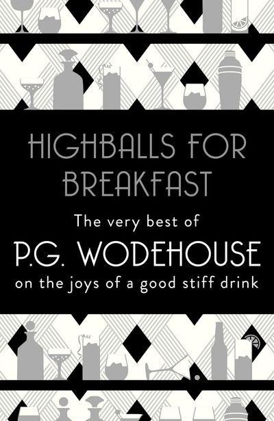 Highballs for Breakfast - P.G. Wodehouse - Bøker - Cornerstone - 9781787462045 - 15. november 2018