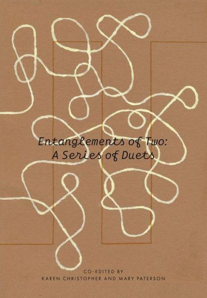 Cover for Mary Paterson · Entanglements of Two: A Series of Duets (Paperback Book) [New edition] (2021)