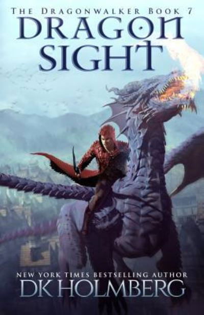 Cover for D K Holmberg · Dragon Sight (Pocketbok) (2018)