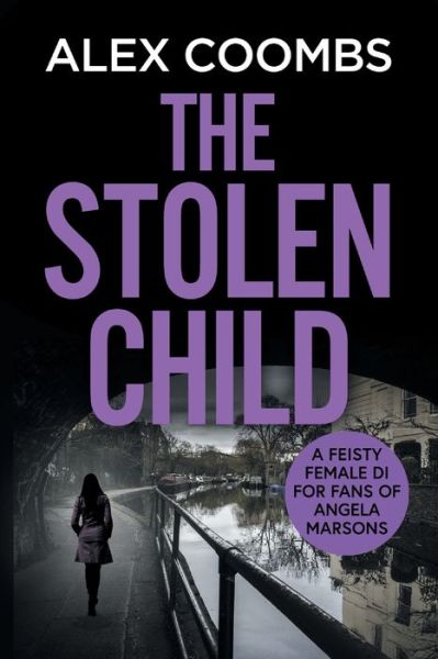 Cover for Alex Coombs · The Stolen Child - DCI Hanlon (Paperback Book) [Large type / large print edition] (2021)