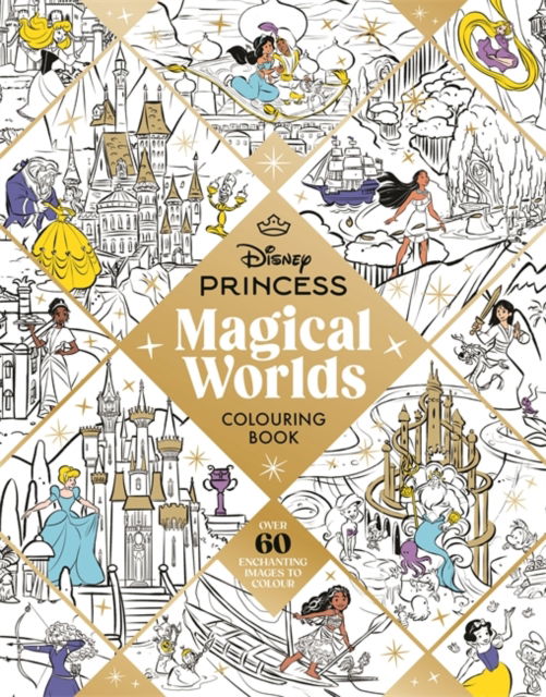 Disney Princess Magical Worlds Colouring Book - Walt Disney - Kirjat - Bonnier Books Ltd - 9781800785045 - torstai 1. elokuuta 2024