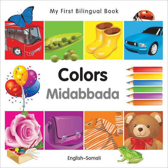 Cover for Milet Publishing · My First Bilingual BookColors (EnglishSomali) (Kartongbok) [Brdbk Blg edition] (2011)