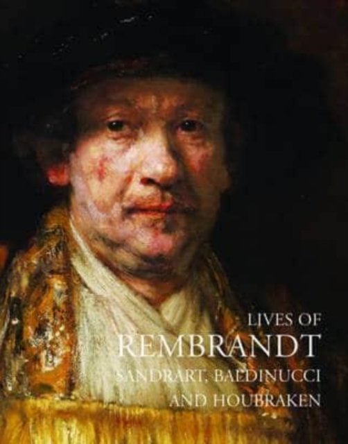 Cover for Filippo Baldinucci · Lives of Rembrandt - Lives of the Artists (Paperback Book) [2 Revised edition] (2014)