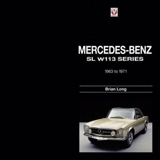 Cover for Brian Long · Mercedes-Benz SL: W113-series 1963-1971 (Hardcover Book) (2011)