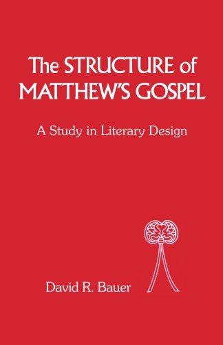 Cover for David Bauer · The Structure of Matthew's Gospel: A Study in Literary Design - The Library of New Testament Studies (Paperback Book) (1988)