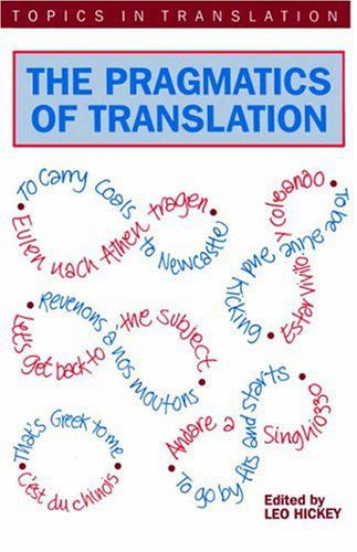 Cover for Hickey · The Pragmatics of Translation (Topics in Translation) (Pocketbok) (1998)