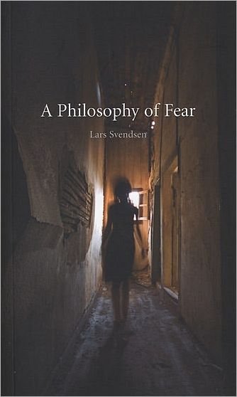Cover for Lars Svendsen · Philosophy of Fear (Pocketbok) (2008)