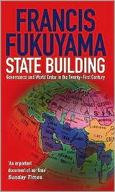 Cover for Francis Fukuyama · State Building: Governance and World Order in the 21st Century (Paperback Bog) [Main edition] (2005)