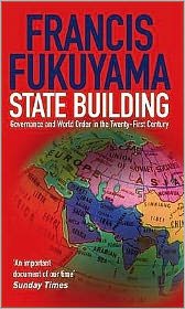 Cover for Francis Fukuyama · State Building: Governance and World Order in the 21st Century (Paperback Book) [Main edition] (2005)