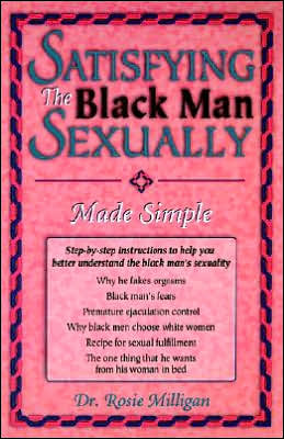 Cover for Rosie Milligan · Satisfying the Black Man Sexually Made Simple (Paperback Book) (1994)