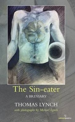 Cover for Thomas Lynch · The Sin-eater: A Breviary (Paperback Book) (2012)