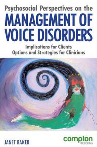 Cover for Jan Baker · Psychosocial Perspectives on the Management of Voice Disorders: Implications for Clients: Options and Strategies for Clinicians (Paperback Book) (2017)