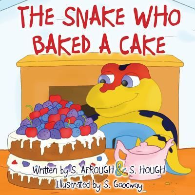 Cover for S Afrough · The Snake Who Baked a Cake (Paperback Book) (2017)