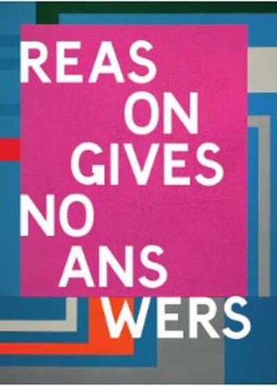 Cover for William Burroughs · Reasons Give No Answers (Inbunden Bok) (2020)