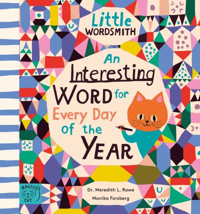 Cover for Dr. Meredith L. Rowe · An Interesting Word for Every Day of the Year: Fascinating Words for First Readers - Little Word Whizz (Hardcover Book) (2021)