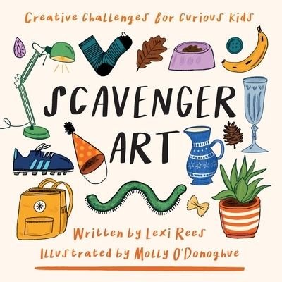 Cover for Lexi Rees · Scavenger Art (Paperback Bog) (2020)