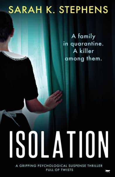 Cover for Sarah K Stephens · Isolation (Paperback Book) (2020)