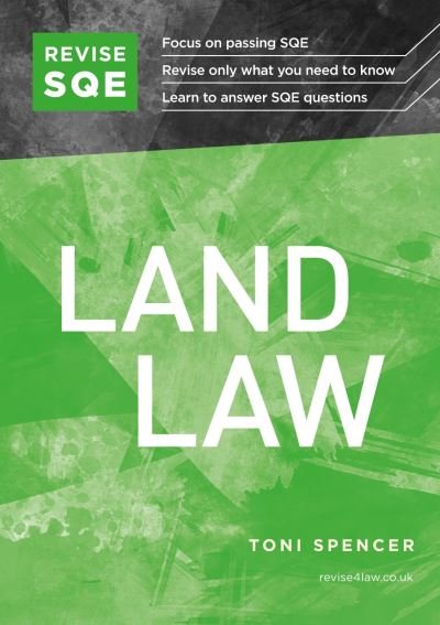 Cover for Toni Spencer · Revise SQE Land Law: SQE1 Revision Guide (Paperback Book) [New edition] (2022)