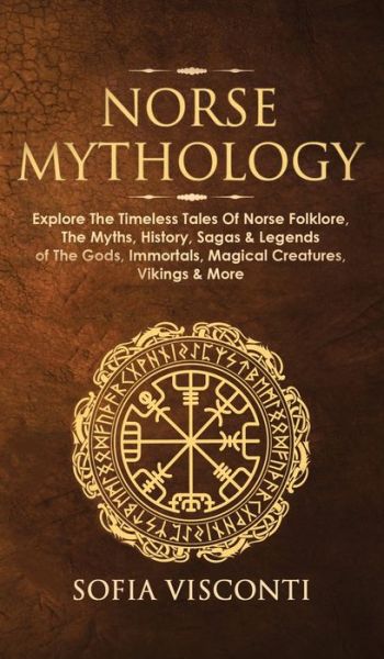 Norse Mythology - Sofia Visconti - Books - Fortune Publishing - 9781914312045 - March 1, 2021