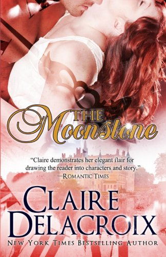 Cover for Claire Delacroix · The Moonstone (Paperback Book) (2012)